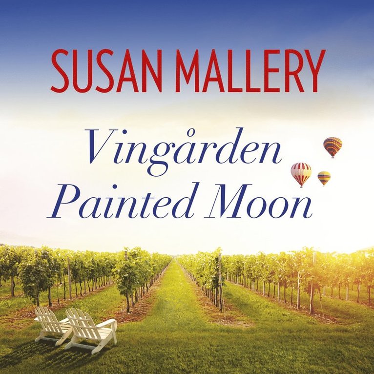 Susan Mallery - Vingården Painted Moon, Ljudbok