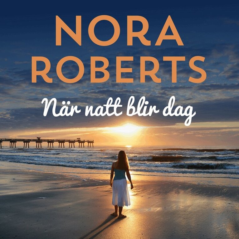 Nora Roberts - När natt blir dag, Ljudbok