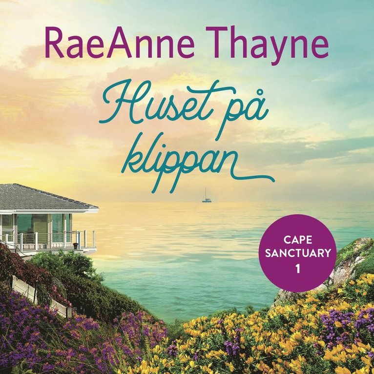 RaeAnne Thayne - Huset på klippan, Ljudbok