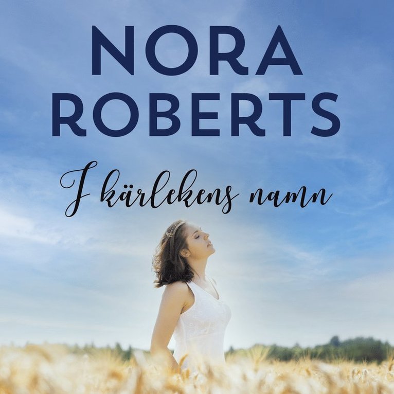 Nora Roberts - I kärlekens namn, Ljudbok