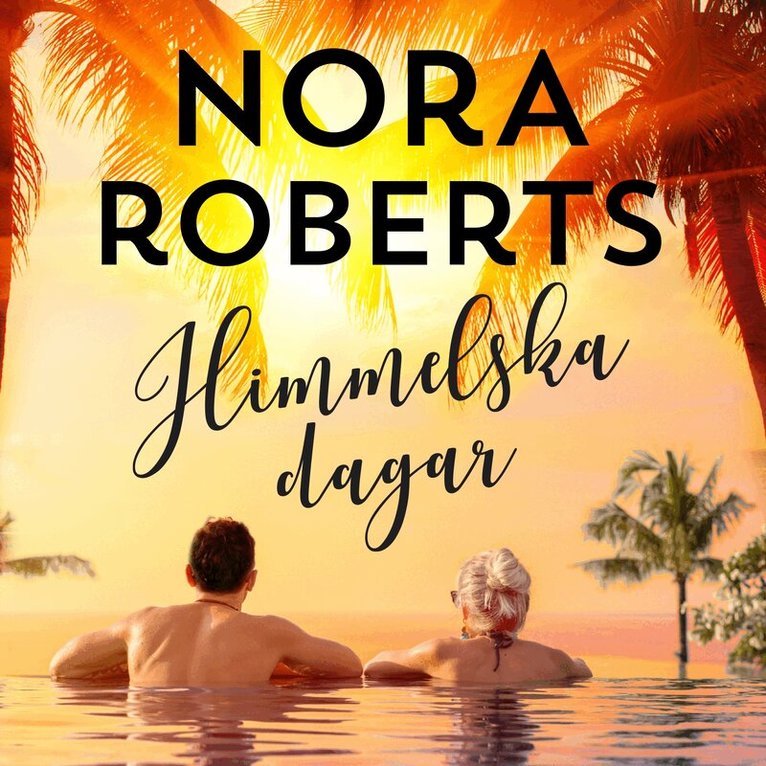 Nora Roberts - Himmelska dagar, Ljudbok
