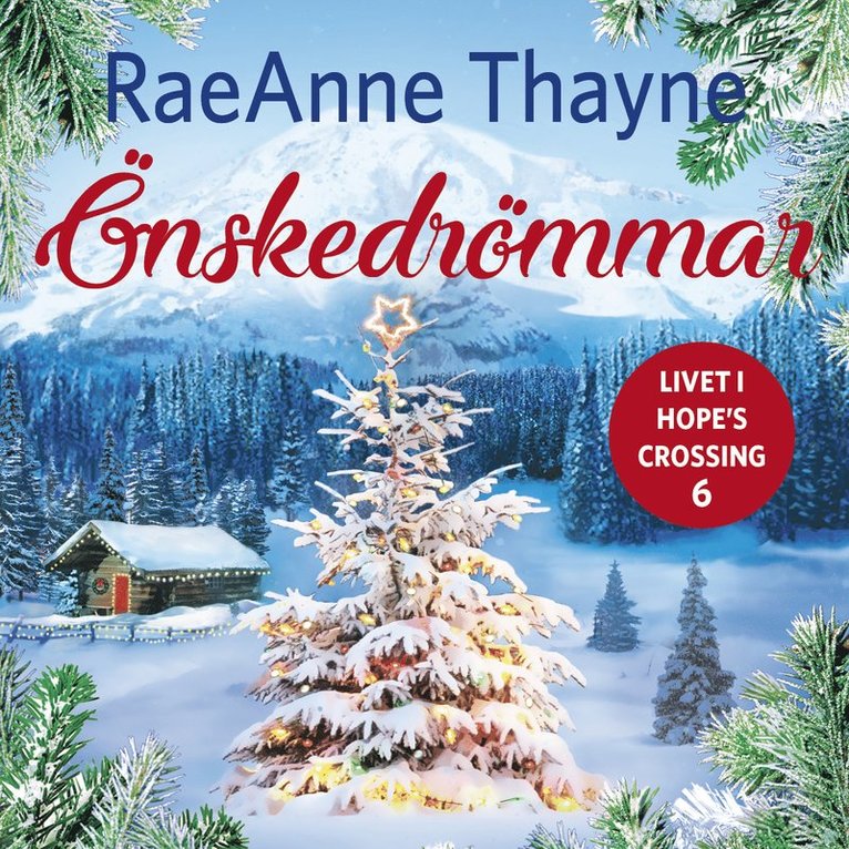 RaeAnne Thayne - Önskedrömmar, Ljudbok