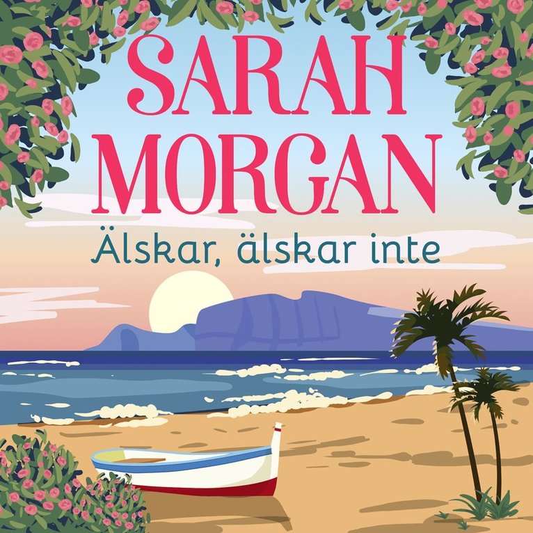 Sarah Morgan - Älskar, älskar inte, Ljudbok