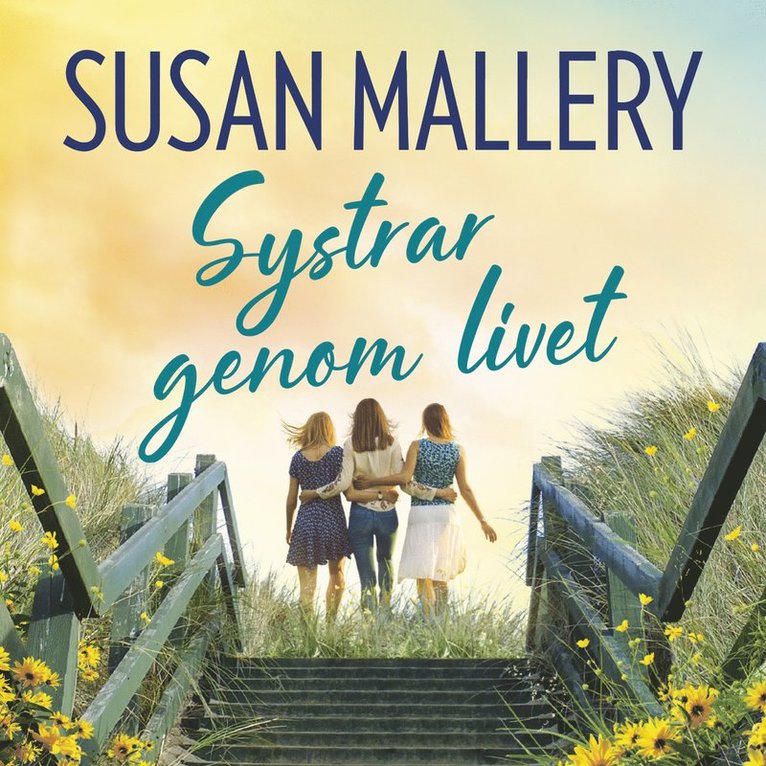Susan Mallery - Systrar genom livet, Ljudbok