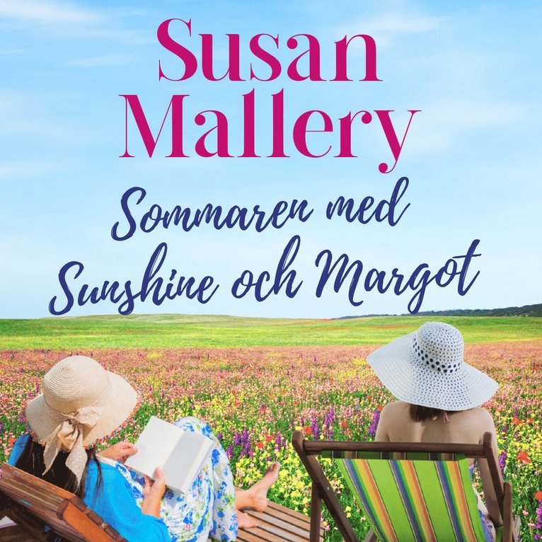 Susan Mallery - Sommaren med Sunshine och Margot, Ljudbok