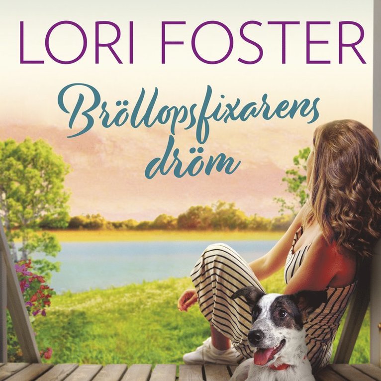 Lori Foster - Bröllopsfixarens dröm, Ljudbok