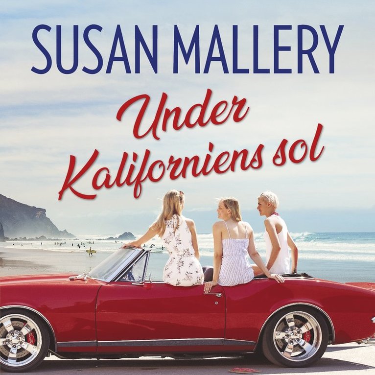 Susan Mallery - Under Kaliforniens sol, Ljudbok