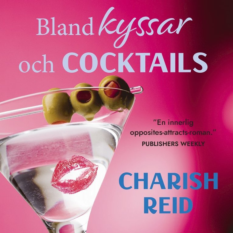 Charish Reid - Bland kyssar och cocktails, Ljudbok
