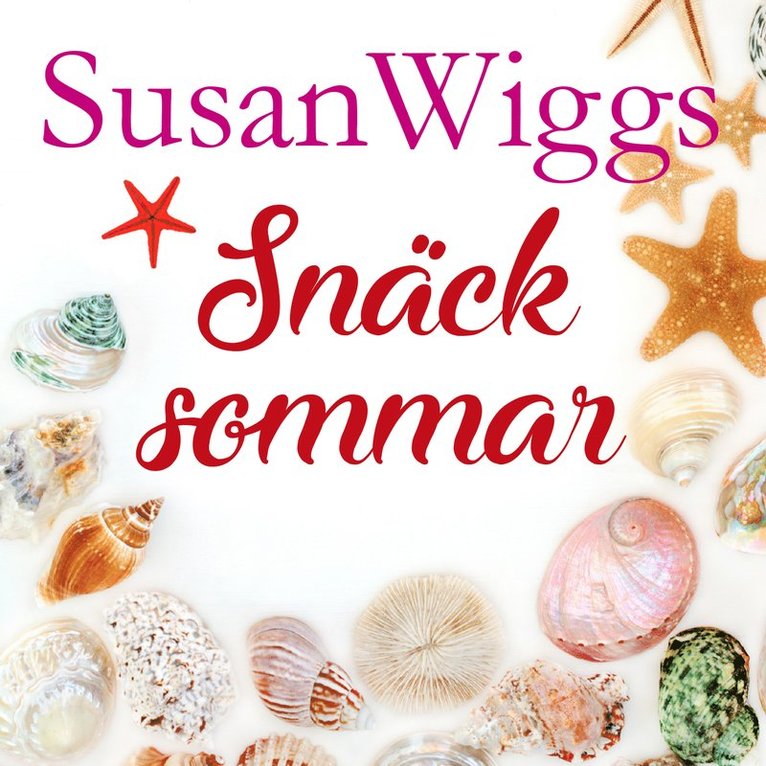 Susan Wiggs - Snäcksommar, Ljudbok