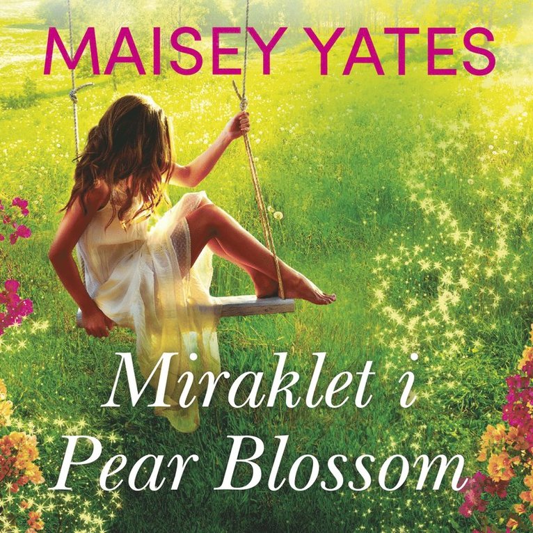 Maisey Yates - Miraklet i Pear Blossom, Ljudbok