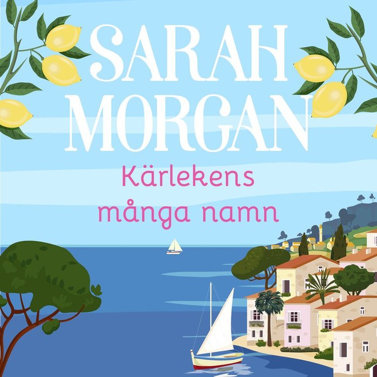 Sarah Morgan - Kärlekens många namn, Ljudbok