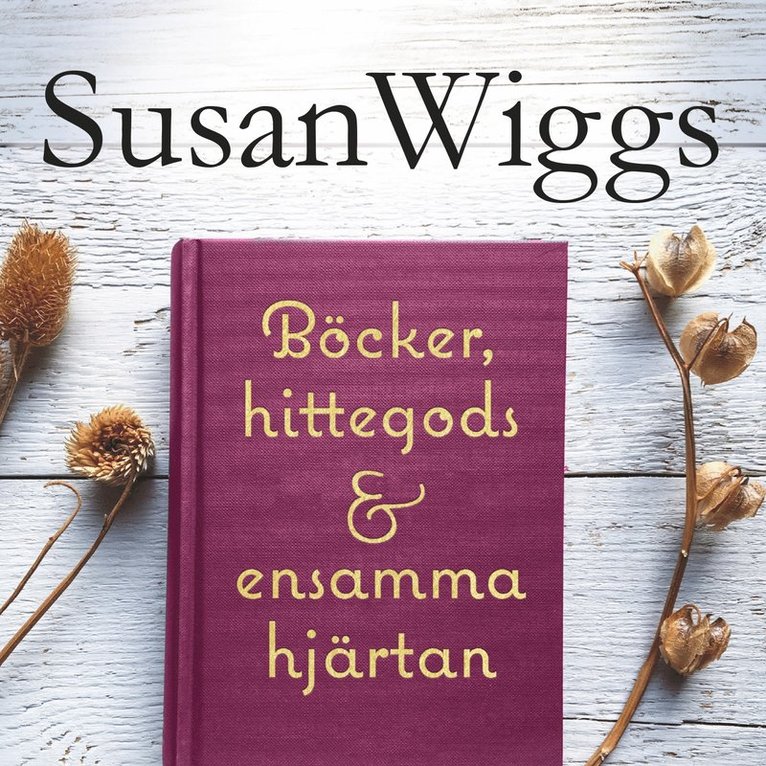 Susan Wiggs - Böcker, hittegods och ensamma hjärtan, Ljudbok