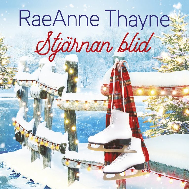 RaeAnne Thayne - Stjärnan blid, Ljudbok