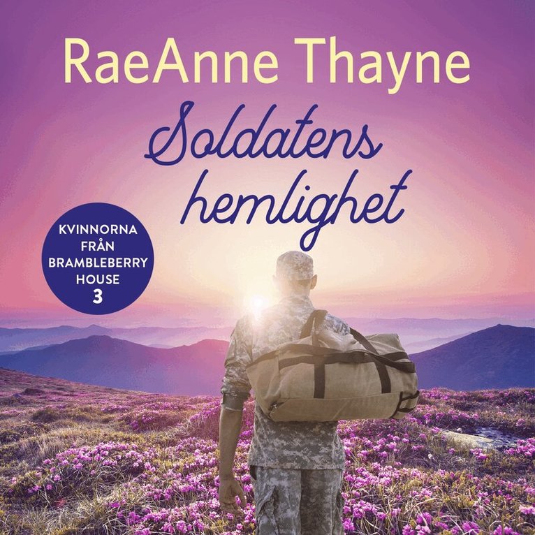 RaeAnne Thayne - Soldatens hemlighet, Ljudbok