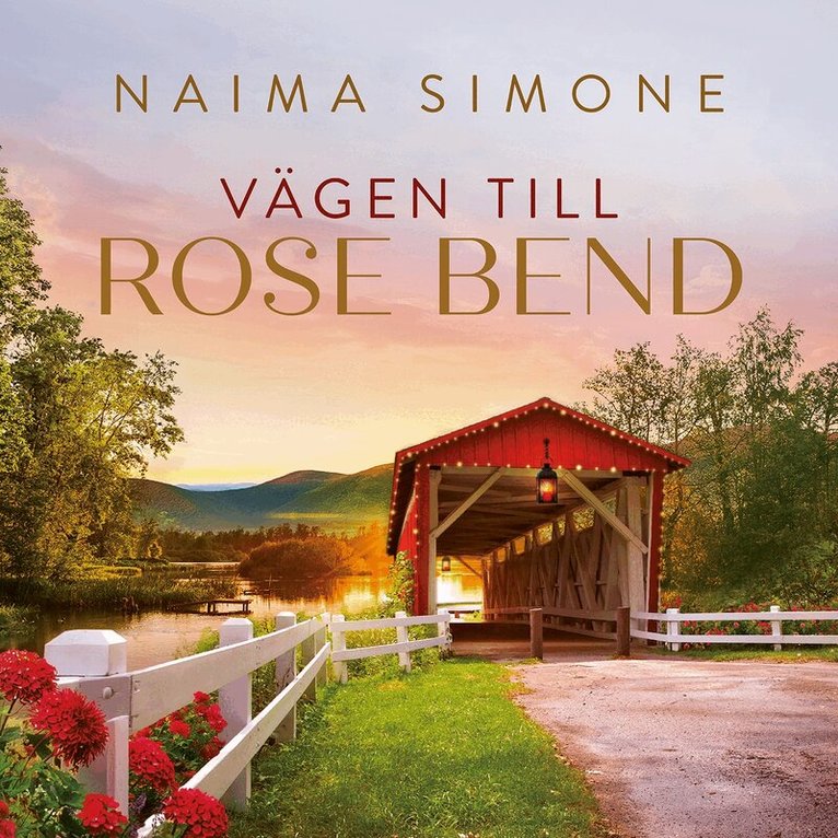 Naima Simone - Vägen till Rose Bend, Ljudbok