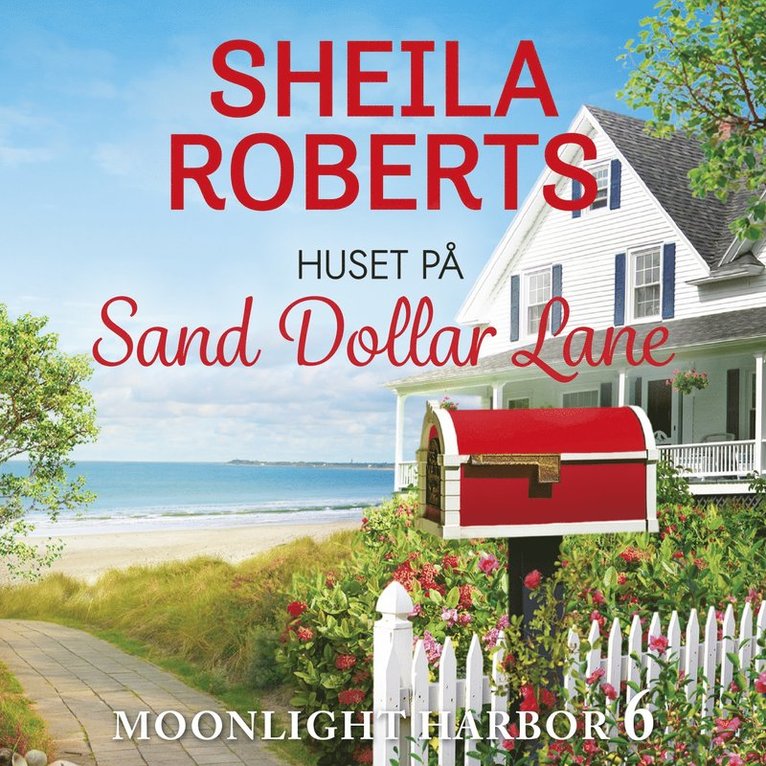 Sheila Roberts - Huset på Sand Dollar Lane, Ljudbok