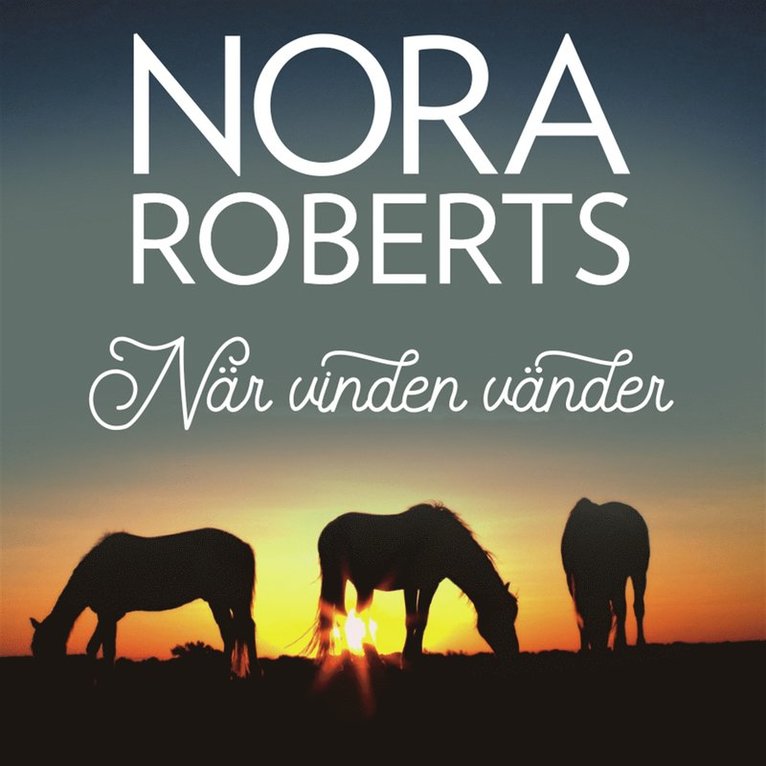 Nora Roberts - När vinden vänder, Ljudbok