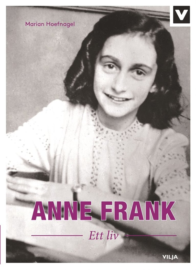 Marian Hoefnagel - Anne Frank - Ett liv, E-bok