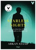 Starless nights : a story of love, betrayal and the right to choose your own life (lättläst)