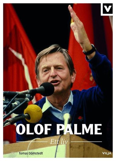 Tomas Dömstedt - Olof Palme : ett liv, Inbunden
