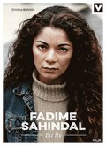 Fadime Sahindal - Ett Liv