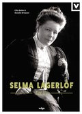 Selma Lagerlöf - Ett liv