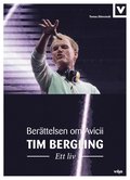 Tim Bergling ? Ett liv. Berättelsen om Avicii