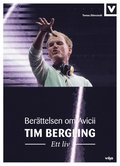Tim Bergling ? Ett liv. Berttelsen om Avicii