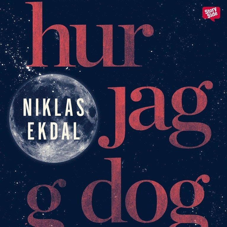 Niklas Ekdal - Hur jag dog : och fick klart för mig hur allt hänger ihop, Ljudbok