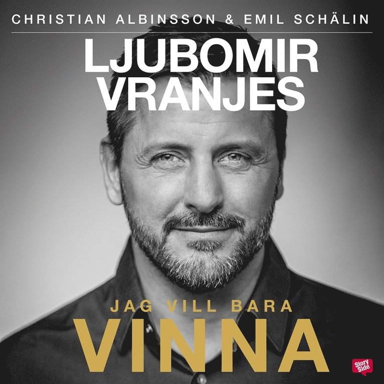 Emil Schälin, Christian Albinsson - Ljubomir Vranjes : jag vill bara vinna, Ljudbok