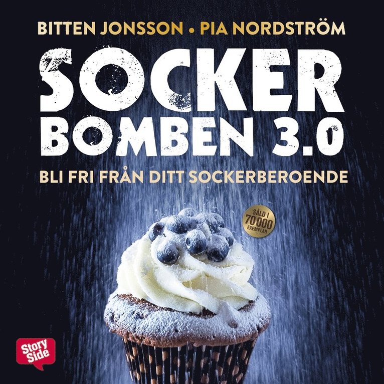 Bitten Jonsson, Pia Nordström - Sockerbomben 3.0 : bli fri från ditt sockerberoende, Ljudbok