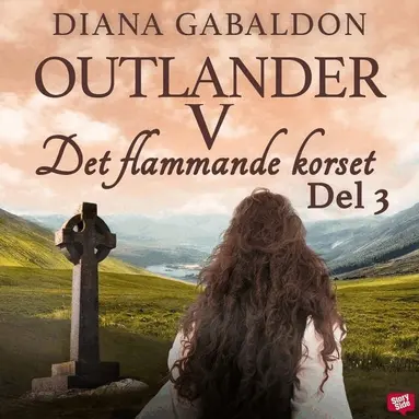 Diana Gabaldon - Det flammande korset. Del 3, Ljudbok