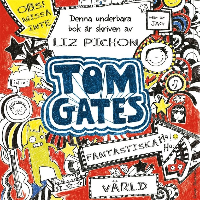 Liz Pichon - Tom Gates fantastiska värld, Ljudbok