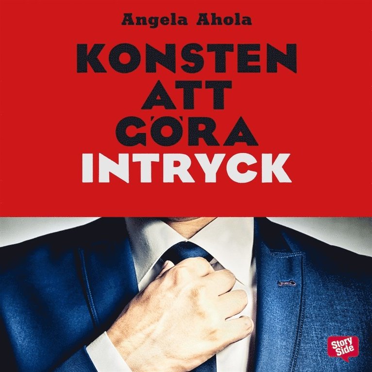 Angela Ahola - Konsten att göra intryck, Ljudbok
