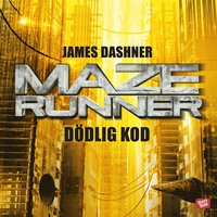 e-Bok Maze runner. Dödlig kod <br />                        Ljudbok