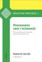 Processens ram i tvistem�l : om yrkande och grunder, �ndring av talan m.m.