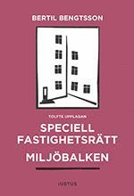 Speciell fastighetsrtt : miljbalken
