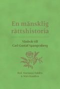 En m�nsklig r�ttshistoria : v�nbok till Carl Gustaf Spangenberg