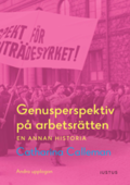 Genusperspektiv p� arbetsr�tten : en annan historia