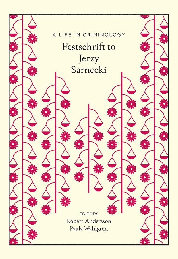 A life in criminology : festschrift to Jerzy Sarneki, Häftad