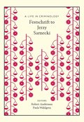 A life in criminology : festschrift to Jerzy Sarneki