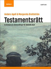 Testamentsr�tt : en l�robok om r�ttshandlingar f�r d�dsfalls skull