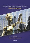 Proceedings from the first annual international FIRE conference