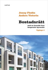 Bostadsrtt : med en versikt ver kooperativ hyresrtt