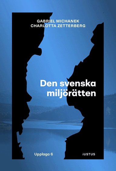 Gabriel Michanek, Charlotta Zetterberg - Den svenska miljörätten, Häftad. Tillgänglighet: Lägg till