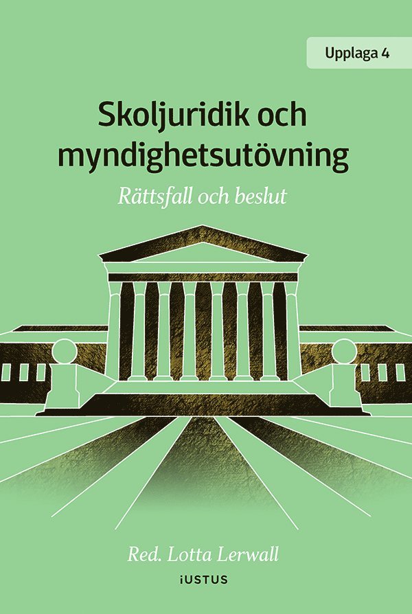 Skoljuridik och myndighetsutövning : rättsfall och beslut, Häftad