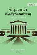 Skoljuridik och myndighetsutvning : rttsfall och beslut