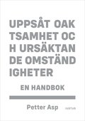 Uppst, oaktsamhet och ursktande omstndigheter : en handbok