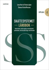 Skattesystemet lrobok : inkomstskatt, sociala avgifter, mervrdesskatt, punktskatter, internationella frgor och frfarande