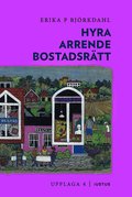 Hyra, arrende och bostadsr�tt